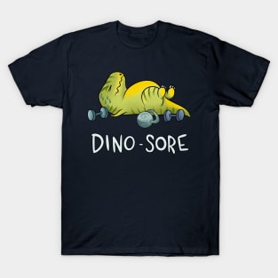 Dinosaur sore from gym T-Shirt